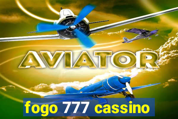 fogo 777 cassino